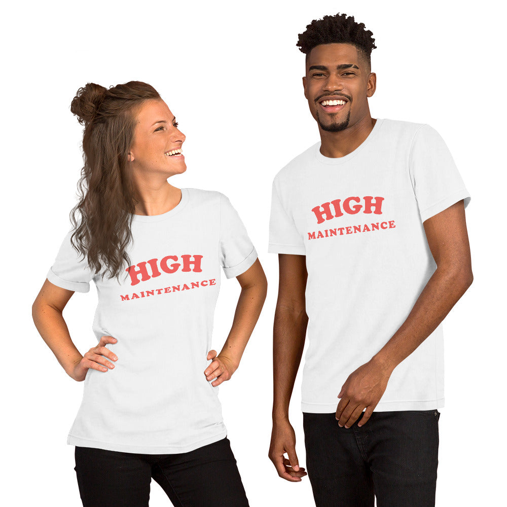 High Maintenance Short-Sleeve Unisex T-Shirt - Limitless Jewellery