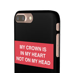 My Crown Is In My Heart Not On My Head - Limitless Jewellery