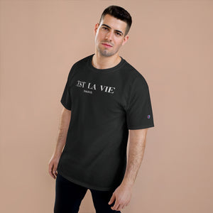 C'est La Vie Champion T-Shirt