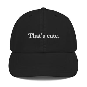 That's Cute Champion Dad Cap