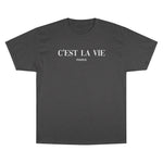 C'est La Vie Champion T-Shirt
