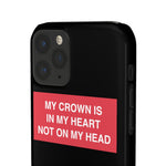 My Crown Is In My Heart Not On My Head - Limitless Jewellery