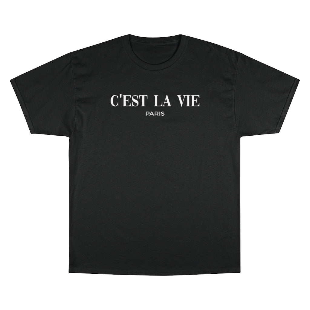 C'est La Vie Champion T-Shirt